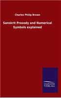 Sanskrit Prosody and Numerical Symbols explained