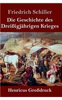 Geschichte des Dreißigjährigen Krieges (Großdruck)