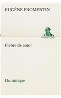 Fiebre de amor (Dominique)