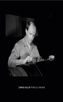 Chris Killip: Pirelli Work: Pirelli Work