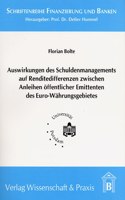 Auswirkungen Des Schuldenmanagements Auf Renditedifferenzen Zwischen Anleihen Offentlicher Emittenten Des Euro-Wahrungsgebietes