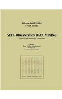 Self Organising Data Minig