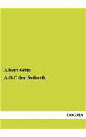 A-B-C Der Asthetik