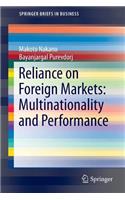 Reliance on Foreign Markets: Multinationality and Performance: Multinationality and Performance