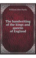 The Handwriting of the Kings and Queens of England