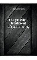 The Practical Treatment of Stammering