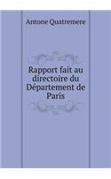 Rapport fait au directoire du Département de Paris