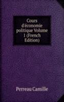 Cours d'economie politique Volume 1 (French Edition)
