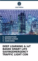 DEEP LEARNING & IoT BASED SMART LIFE SAVINGEMERGENCY TRAFFIC LIGHT CON
