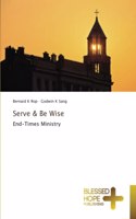 Serve & Be Wise