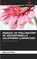 Manual of Pollinators of Argantoniella Salzmannii (Lamiaceae)