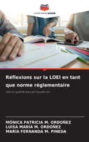 Réflexions sur la LOEI en tant que norme réglementaire