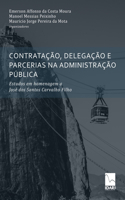 Contratação, Delegação E Parcerias Na Administração Pública