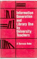 Information Generation and Library Use by University Teachers