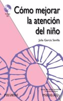 Cómo mejorar la atención del niño / How to improve child care