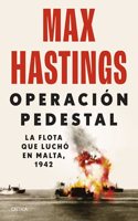 Operacion Pedestal: La flota que lucho en Malta, 1942