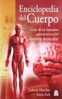 Enciclopedia del cuerpo/ Body Encyclopedia