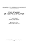 Some Remarks on Selective Migration
