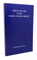 Aspects of Lyric in the Poetry of Emily Brontë