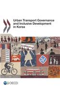 Urban Transport Governance and Inclusive Development in Korea