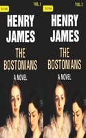 The Bostonians: A Novel 2 Vols. Set