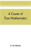 A course of pure mathematics