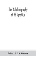autobiography of St. Ignatius