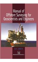 Manual of Offshore Surveying for Geoscientists and Engineers
