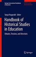 Handbook of Historical Studies in Education