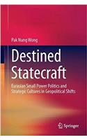 Destined Statecraft