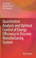 Quantitative Analysis and Optimal Control of Energy Efficiency in Discrete Manufacturing System