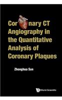 Coronary CT Angiography in the Quantitative Analysis of Coronary Plaques