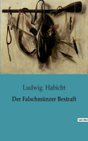 Falschmünzer Bestraft