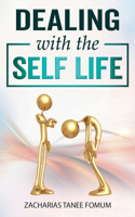 Dealing with the Self-life: (15 Practical Helps in Sanctification)