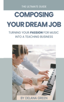 Composing Your Dream Job