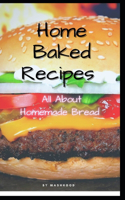 Home Baked Recipes