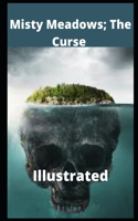 Misty Meadows; The Curse Illustrated
