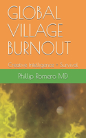 Global Village Burnout