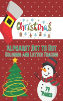 Christmas Alphabet Dot to Dot Coloring and Letter Tracing Book