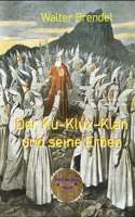 Der Ku-Klux-Klan und seine Erben