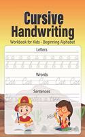 Cursive Handwriting Workbook for Kids Beginning Alphabet