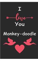 I Love You Monkey-doodle