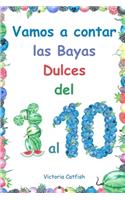 Vamos a Contar las Bayas Dulces del 1 al 10.