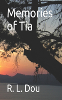 Memories of Tia