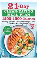 21-Day Clean-Eating Meal Plan - 1200-1500 Calories