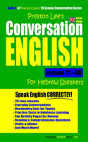 Preston Lee's Conversation English For Hebrew Speakers Lesson 41 - 60 (British Version)