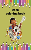 Coco Coloring Book: Coco Coloring Book With High Quality Images For All Fan