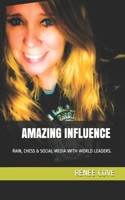 Amazing Influence