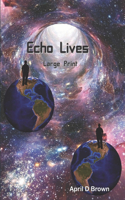 Echo Lives