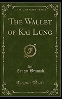 The Wallet of Kai Lung Illustrated